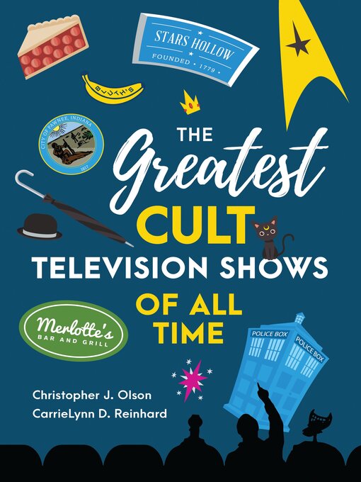 Title details for The Greatest Cult Television Shows of All Time by Christopher J. Olson - Available
